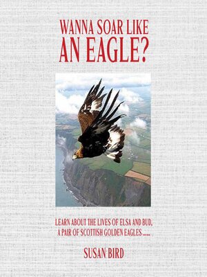cover image of WANNA SOAR LIKE AN EAGLE?